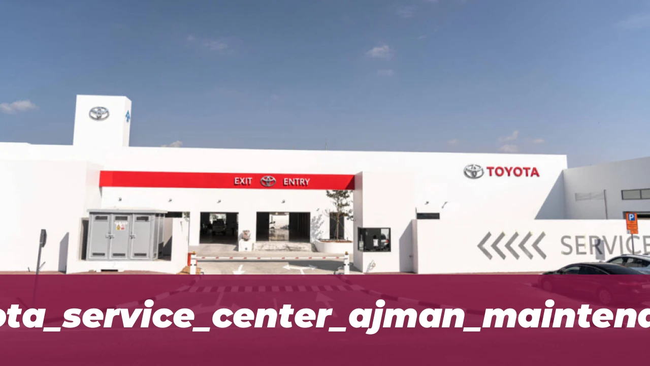 toyota_service_center_ajman_maintenance
