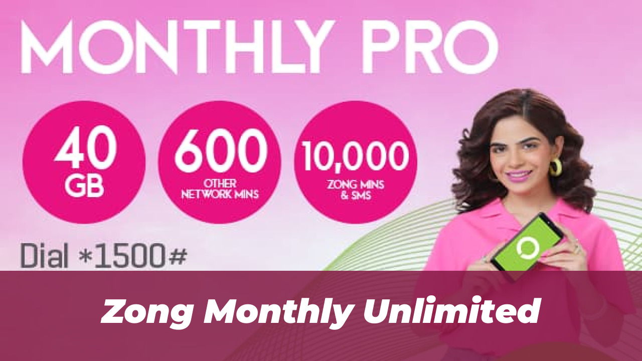 Zong Unlimited Call & Internet Packages Guide (Sept 2026) 1 Zong Monthly Unlimited