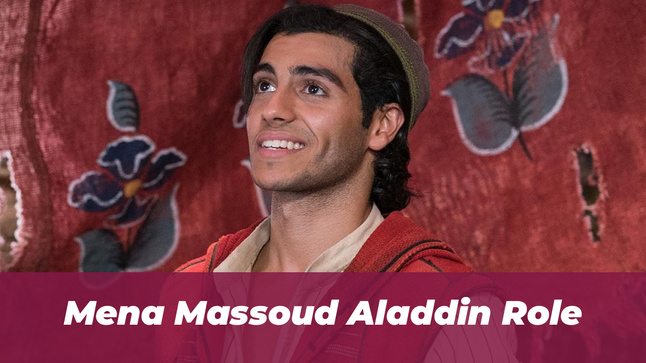Mena Massoud Aladdin Role