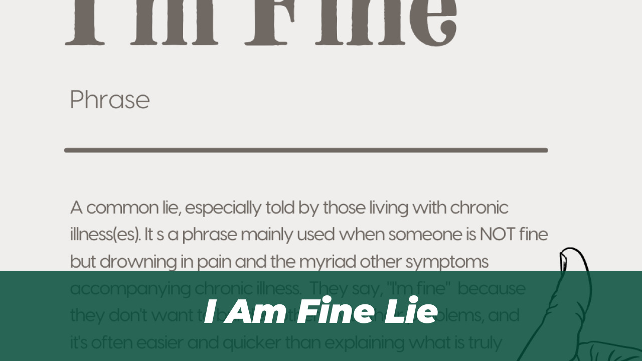 I Am Fine Lie