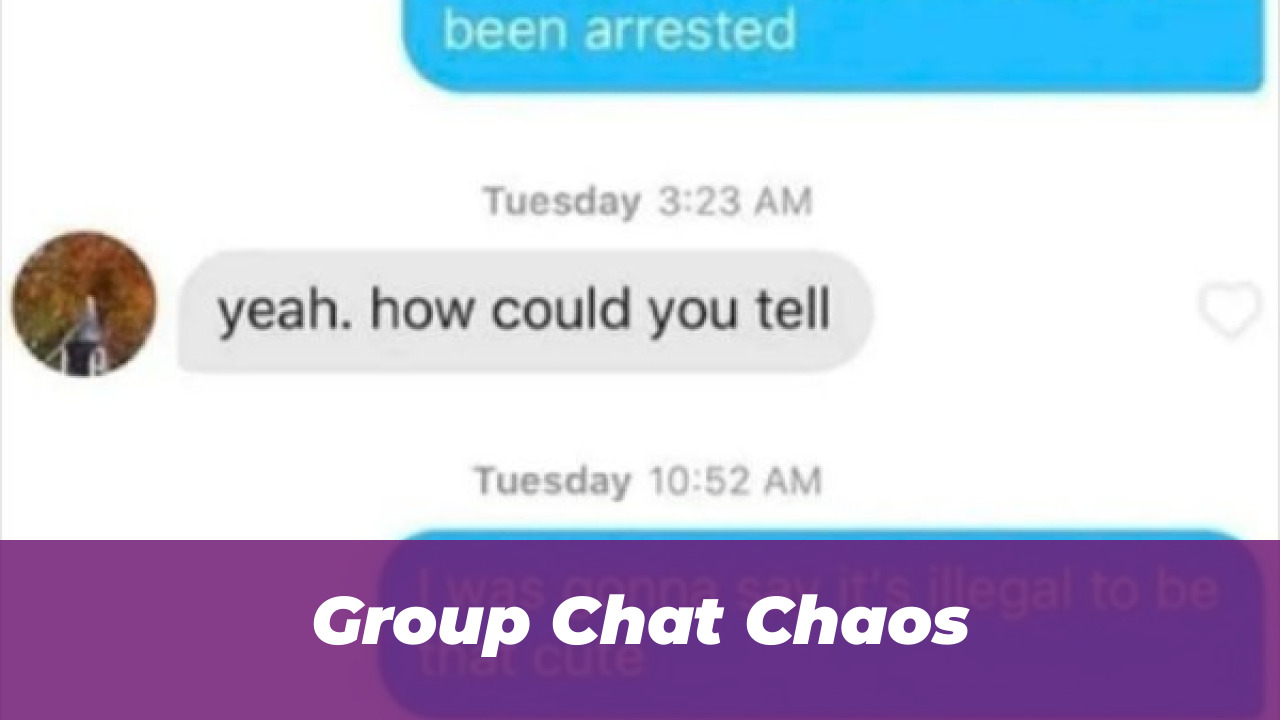 Group Chat Chaos