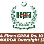 NEPRA Fines CPPA Rs. 10 Crore for WAPDA Oversight (2026)