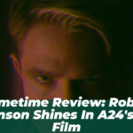 Primetime Review: Robert Pattinson Shines in A24’s 2026 Film