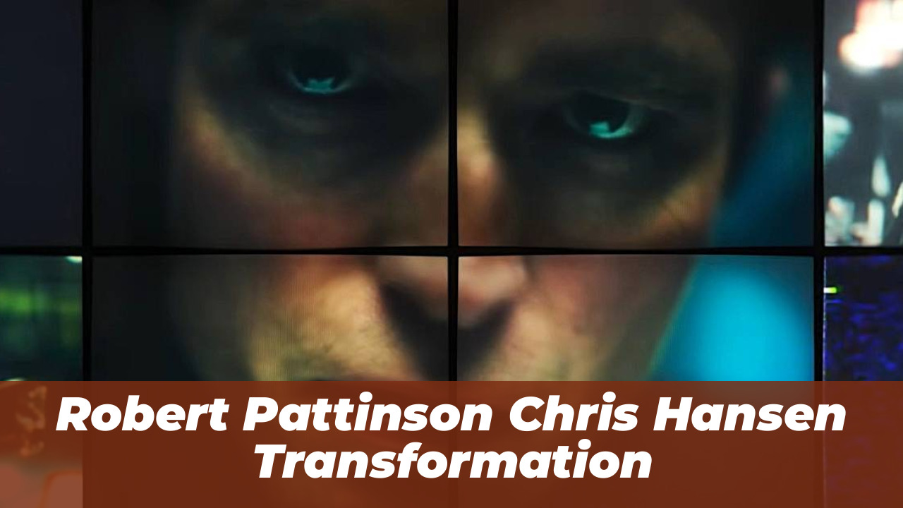 Primetime Review: Robert Pattinson Shines in A24's 2026 Film 2 Robert Pattinson Chris Hansen Transformation