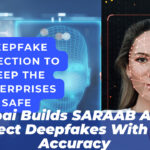 Dubai Builds SARAAB AI to Detect Deepfakes with 91% Accuracy