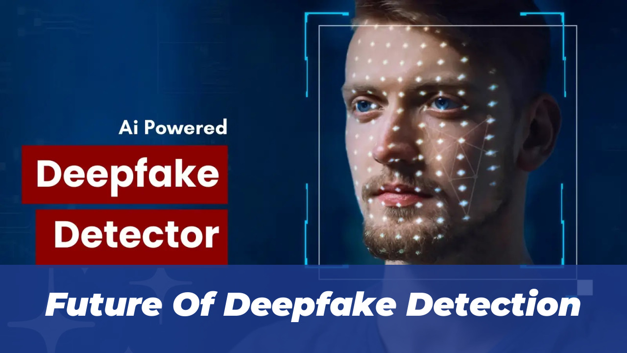 Dubai Builds SARAAB AI to Detect Deepfakes with 91% Accuracy 7 Future Of Deepfake Detection