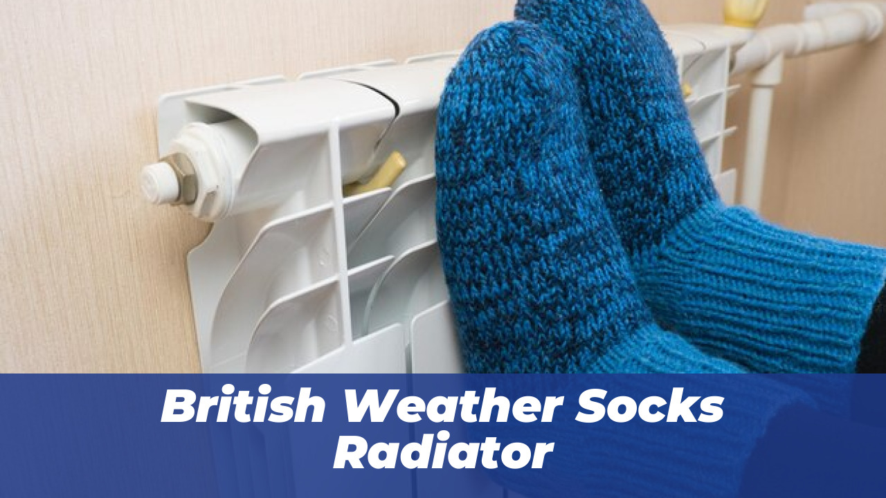 90 British Tweets That Prove Their Humor Is Like No Other 1 British Weather Socks Radiator