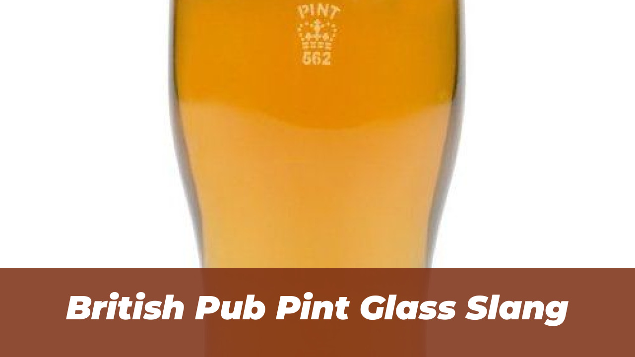 90 British Tweets That Prove Their Humor Is Like No Other 7 British Pub Pint Glass Slang