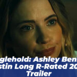Stranglehold: Ashley Benson & Justin Long R-Rated 2026 Trailer