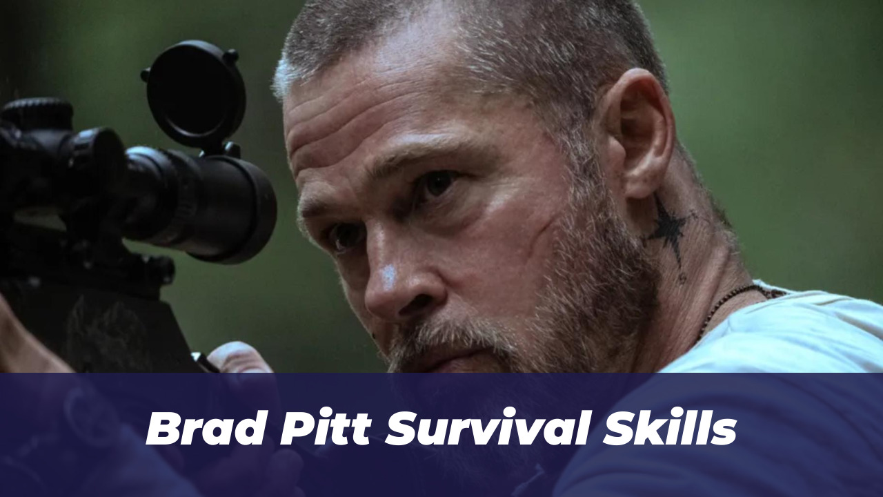 Brad Pitt Learned Navy SEAL Survival for Heart of the Beast 2 Brad Pitt Survival Skills