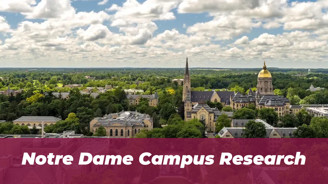 Joseph Gaia Distinguished Scholarship 2027: Fully-Funded PhD 1 Notre Dame Campus Research