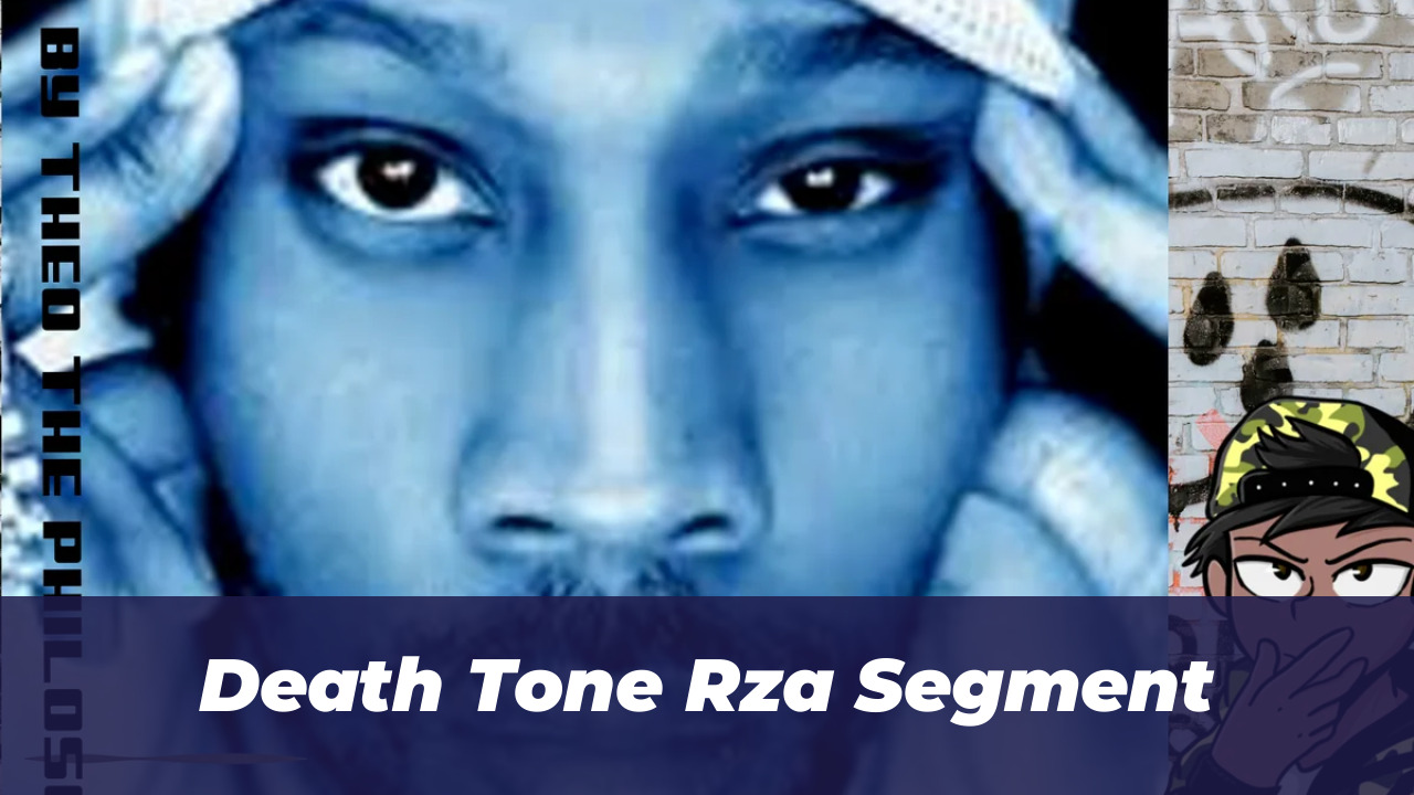Death Tone Rza Segment