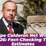 Felipe Calderón Net Worth 2026: Fact-Checking the Estimates