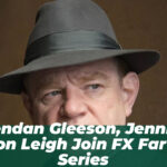 Brendan Gleeson, Jennifer Jason Leigh Join FX Far Cry Series