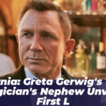 Narnia: Greta Gerwig’s The Magician’s Nephew Unveils First L