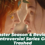 Monster Season 4 Reviews: Controversial Series Gets Trashed