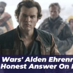 Star Wars’ Alden Ehrenreich Gives Honest Answer on If He’ll