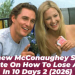 Matthew McConaughey Shares Update on How to Lose a Guy in 10 Days 2 (2026)