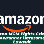 Amazon MGM Fights Criminal Showrunner Harassment Lawsuit
