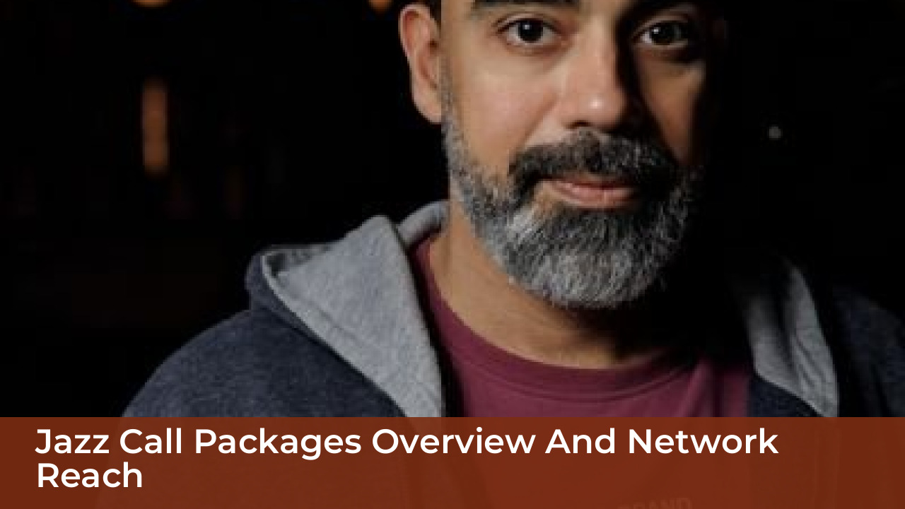Jazz Call Packages 2026: Daily, Weekly & Monthly Codes 5 Jazz Call Packages Overview and Network Reach
