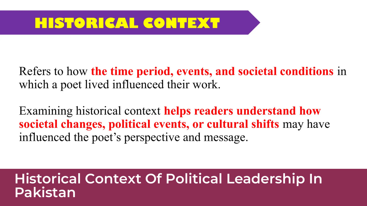 Who is the Best Leader of Pakistan? An Objective Evaluation 4 Historical Context of Political Leadership in Pakistan