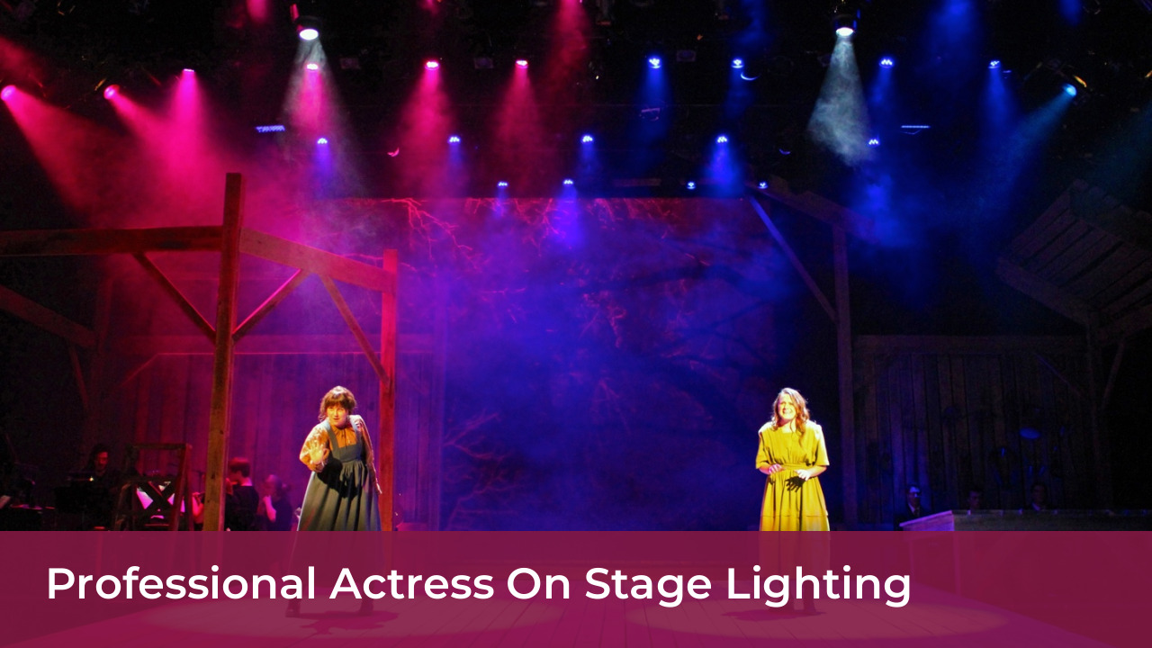 Professional Actress On Stage Lighting