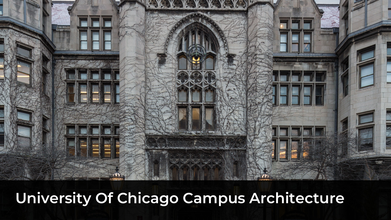 University of Chicago Campus Architecture