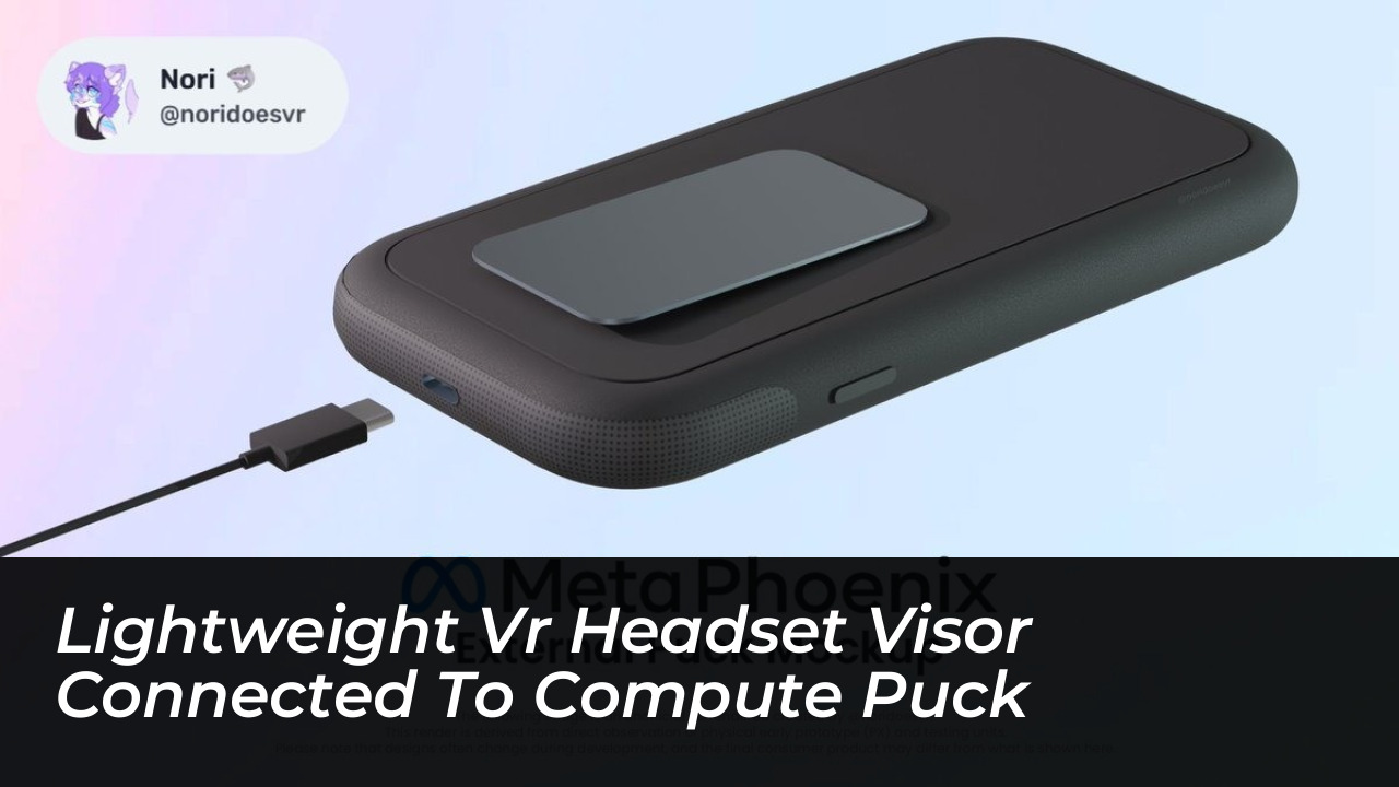 Lightweight VR Headset Visor Connected to Compute Puck