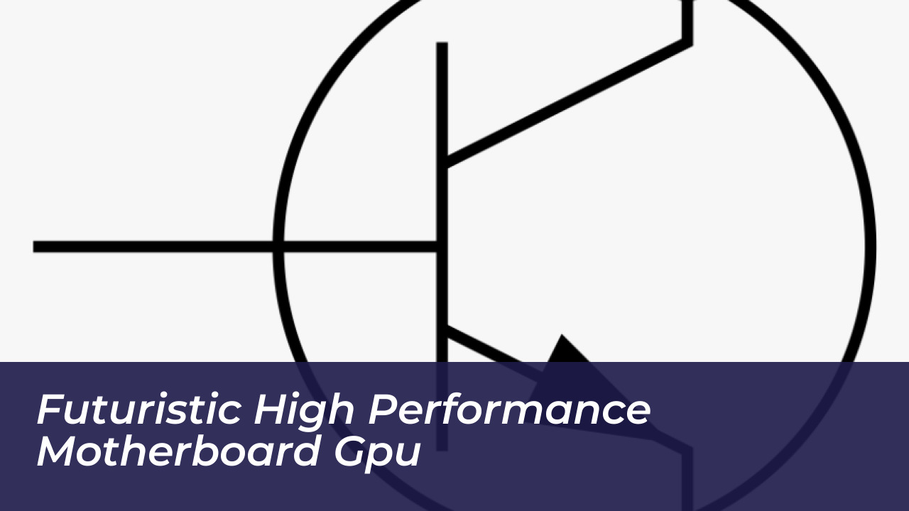 Futuristic High Performance Motherboard GPU