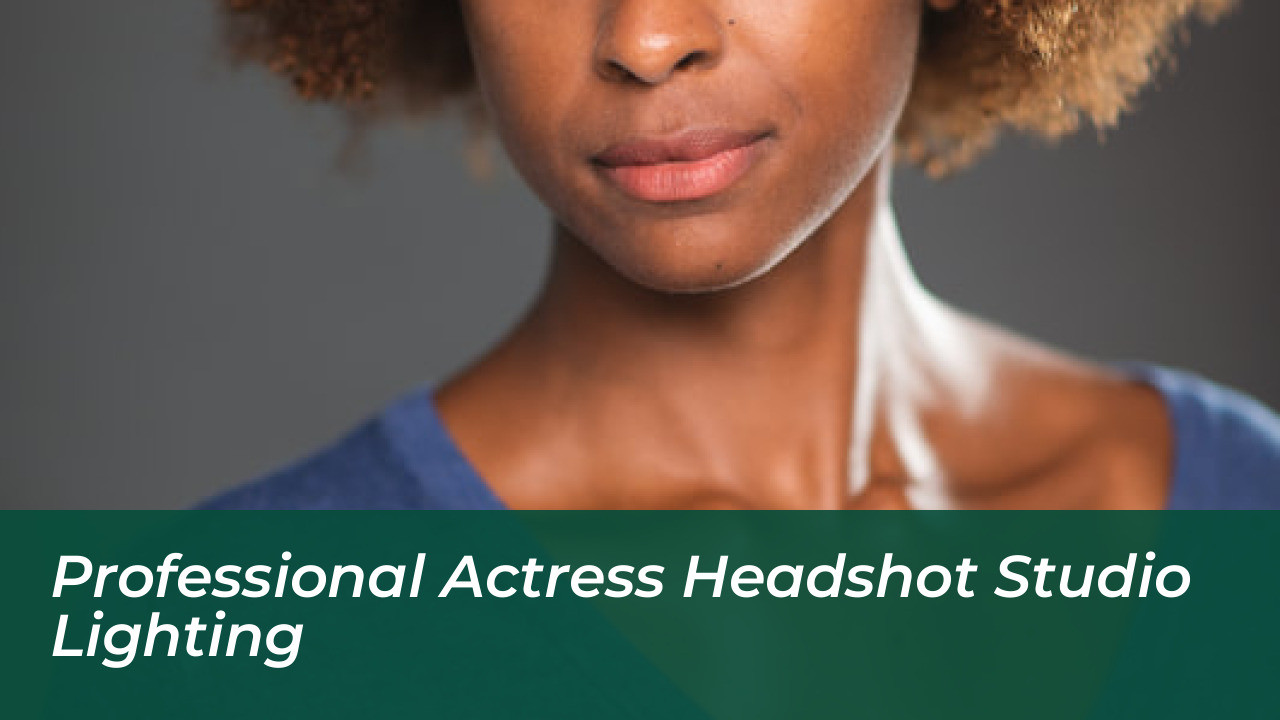 Professional Actress Headshot Studio Lighting