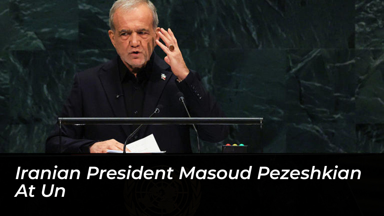 Iran Signals Openness to U.S. Deal at UN General Assembly 4 Iranian President Masoud Pezeshkian at UN